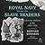 Royal Navy Versus the Slave...