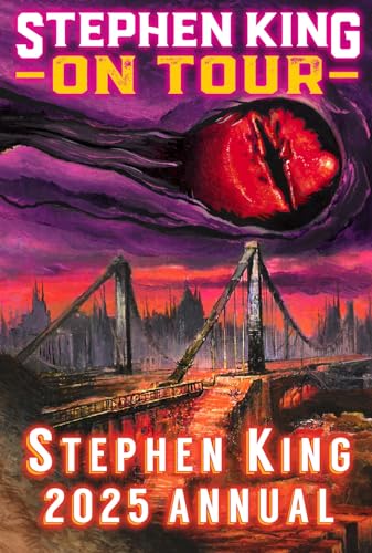 2025 Stephen King Annual: Stephen King on Tour (Hardcover)