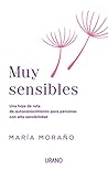Muy sensibles: Un...