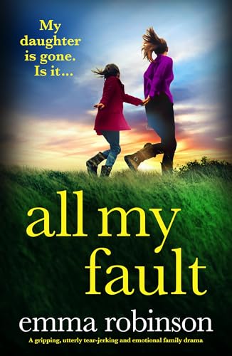 All My Fault (Kindle Edition)