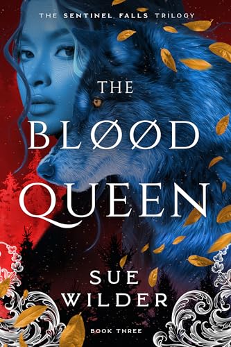 The Blood Queen (Sentinel Falls Trilogy Book 3)