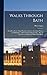 Walks Through Bath: Describing Every Thing Worthy of Interest, Including Walcot and Widcombe, and the Surrounding Vicinity, Also an Excursion to Clifton and Bristol Hot-Wells