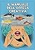 Il Manuale dell’offesa creativa by Risonanze