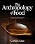 The Anthropology of Food: R...