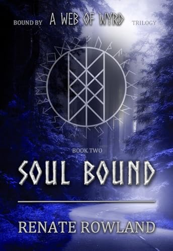 Soul Bound (Bound by a Web of Wyrd, #2)