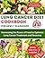 Lung Cancer Diet Cookbook F...