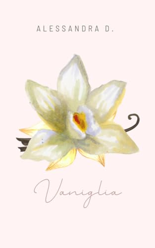 Vaniglia: Volume 1 (Italian Edition)