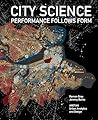 City Science: Performance Follows Form