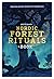 Nordic Forest Rituals: Brin...