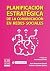 Planificación estratégica de la comunicación en redes sociales (Spanish Edition)