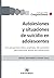Autolesiones y situaciones de suicidio en adolescentes: Una perspectiva clínica ampliada. Herramientas para intervenir desde las instituciones (Conjunciones nº 85) (Spanish Edition)