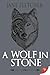 A Wolf in Stone