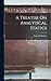 A Treatise On Analytical Statics