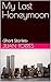 My Last Honeynoon: -Short S...