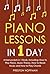 Piano Lessons: In 1 Day - Bundle - The Only 4 Books You Need to Learn How to Play Piano Music, Piano Chords and Piano Exercises Today