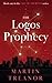 THE LOGOS PROPHECY: Fall of Ancients Book 1