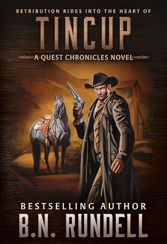 TinCup: A Classic Western Series (The Quest Chronicles Book 2)