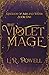 The Violet Mage by L.R. Powell The Violet Mage by L.R. Powell