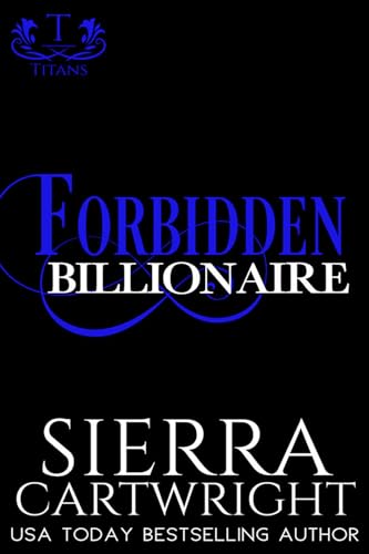 Forbidden Billionaire (Titans Book 7)
