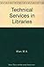 Technical Services in Libra...