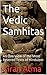 The Vedic Samhitas: An Over...