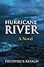 Hurricane River by Frederick Keogh