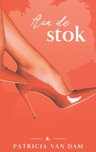 Aan de stok (Ver van je bed Book 1) (Dutch Edition)
