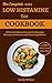 The Complete 2024 Low Histamine Diet Cookbook by Lucky Wilson