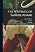 The Writings of Samuel Adams: 1764-1769