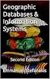 Geographic Databases & Information Systems: Second Edition
