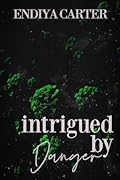 Intrigued by Danger (The Danger Family Book 3) 