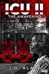 ICU II: The Awakening