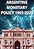 ARGENTINE MONETARY POLICY: ...