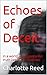 Echoes of Deceit: In a worl...