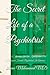 The Secret Life of a Psychi...