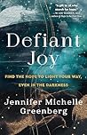 Book cover for Defiant Joy: Find the Hope to Light Your Way, Even in the Darkness