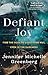 Defiant Joy: Find the Hope to Light Your Way, Even in the Darkness