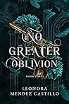 Book cover for No Greater Oblivion (No Sweeter Poison Book 3)