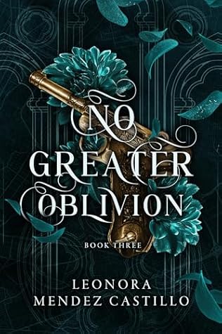No Greater Oblivion (No Sweeter Poison Book 3)