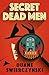 Secret Dead Men