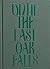 Until the Last Oak Falls by Adrian Fisk