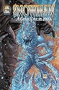 Snowman: A Cold Day in Hell #1