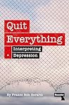Quit Everything: Interpreting Depression