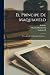 El Príncipe De Maquiavelo: Precedido De La Biografía Del Autor ... (Spanish Edition)