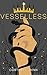 Vesselless (The Merciless R...