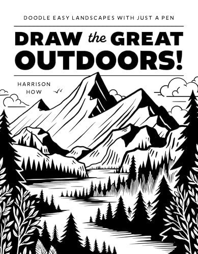 Draw the Great Outdoors!: Doodle Easy Landscapes with Just a Pen (Paperback)