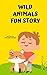 ANIMALS FUN STORIES: KIDS S...