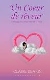 UN COEUR D' UN REVEUR by Claire Deakin