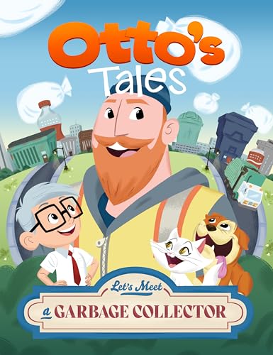 Otto's Tales: Let's Meet a Garbage Collector (Kindle Edition)