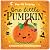 One Little Pumpkin - Deluxe Lift-a-Flap & Pop-Up Surprise Halloween Board Book for Fall